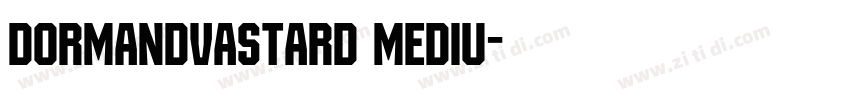 DormandVastard Mediu字体转换